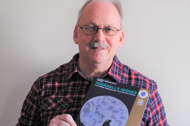 Andy McKinnon has written a new book telling the stories of more than 2,600 Hucknall WWI soldiers