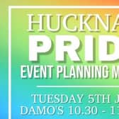 An open meeting for people to suggest ideas for Hucknall Pride is taking place at Damo's in the town next week