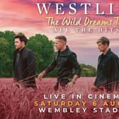 Westlife's huge Wembley show will be screened live at Hucknall's Arc Cinema on August 6