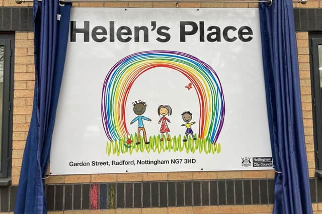 The centre has now been renamed Helen's Place