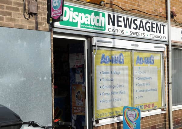 Welbeck News Bar, Broomhill Road, Hucknall, was robbed of £700 worth of cigarettes.